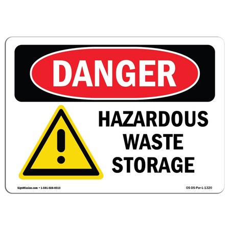 Signmission OSHA Danger Sign, 7" Height, 10" Width, Aluminum, Hazardous Waste Storage, Landscape, L-1320 OS-DS-A-710-L-1320